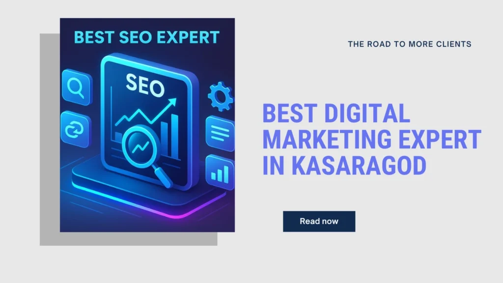 BEST DIGITAL MARKETING EXPERT IN KASARAGOD