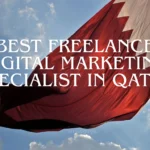 BEST FREELANCE DIGITAL MARKETING SPECIALIST IN QATAR